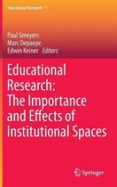 Educational Research- Educational Research: The Importance and Effects of Institutional Spaces