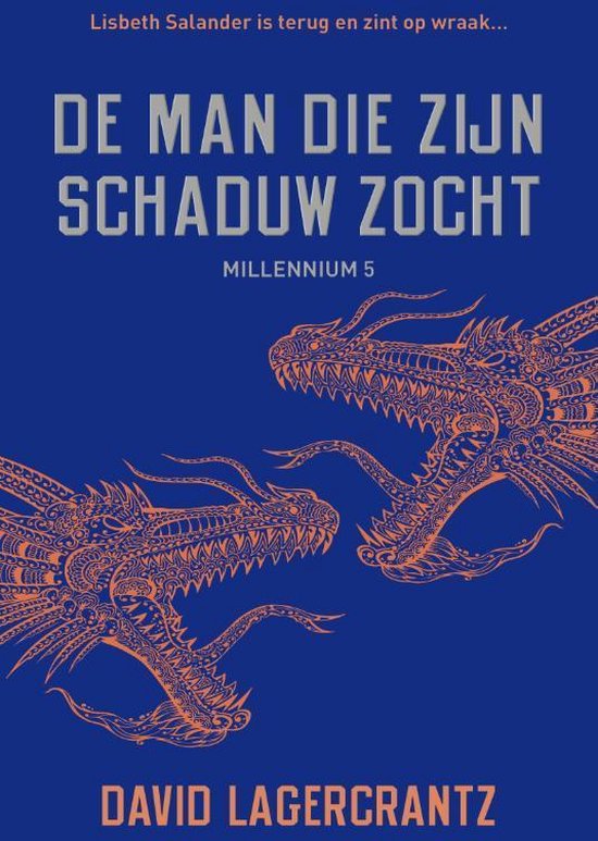 Millennium 5 - De man die zijn schaduw zocht