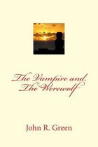 The Vampire and The Werewolf