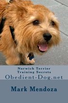 Norwich Terrier Training Secrets