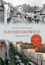 Through Time - Haverfordwest Through Time