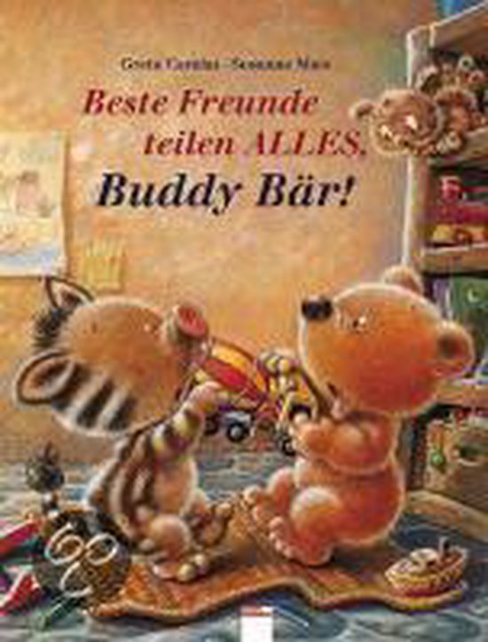 Beste Freunde teilen ALLES, Buddy Bär!, Greta Carolat 9783401082691