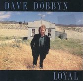 Loyal - Dave Dobbyn