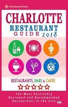 Charlotte Restaurant Guide 2018