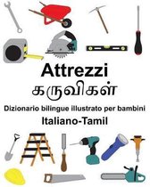 Italiano-Tamil Attrezzi/கருவிகள் Dizionario Bilingue Illustrato Per Bambini