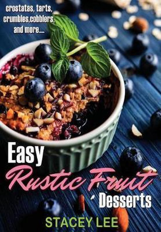 Easy Rustic Fruit Desserts - cover