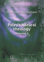 Paley's Natural theology Volume 1