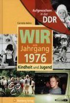 Aufgewachsen in der DDR - Wir vom Jahrgang 1976 - Kindheit und Jugend