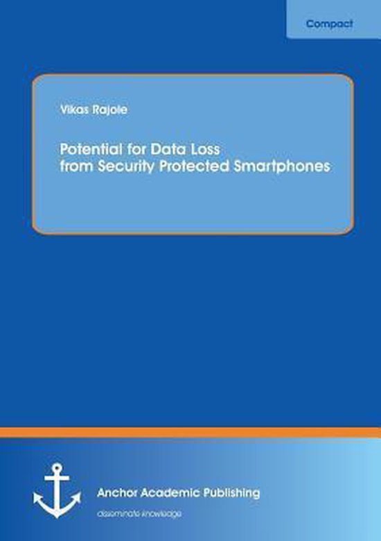 Potential for Data Loss from Security Protected Smartphones - cover