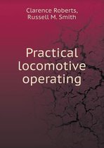 Practical locomotive operating