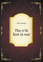 The n'th foot in war