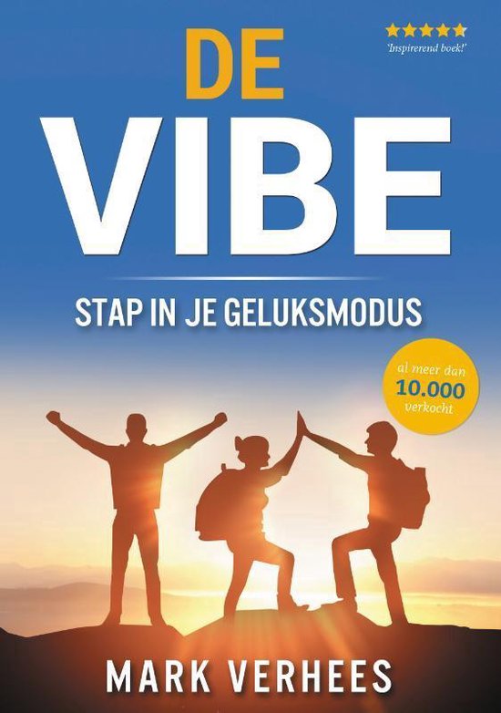 De vibe, stap in je geluksmodus