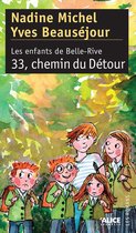 Les Enfants de Belle-Rive 3 - 33, chemin du Détour