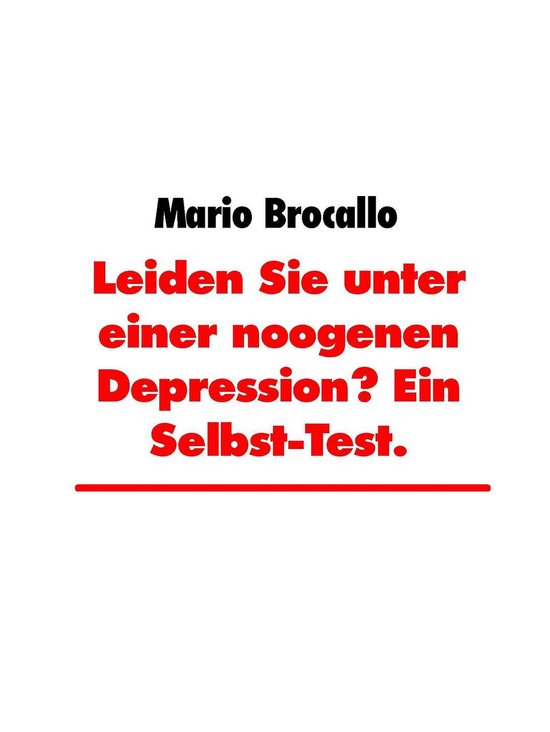 Leiden Sie unter einer noogenen Depression? Ein Selbst-Test. - cover