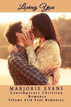 Contemporary Christian Romance: Loving You