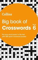 Big Book of Crosswords 6 300 quick crossword puzzles Collins Crosswords