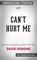 Can't Hurt Me: Master Your Mind and Defy the Odds by David Goggins Conversation Starters