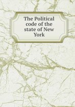 The Political code of the state of New York