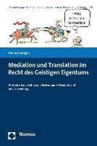 Mediation Und Translation Im Recht Des Geistigen Eigentums