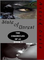 Chronicles of JJ 1 - State of Unrest (the Chronicles of JJ, Book 1)