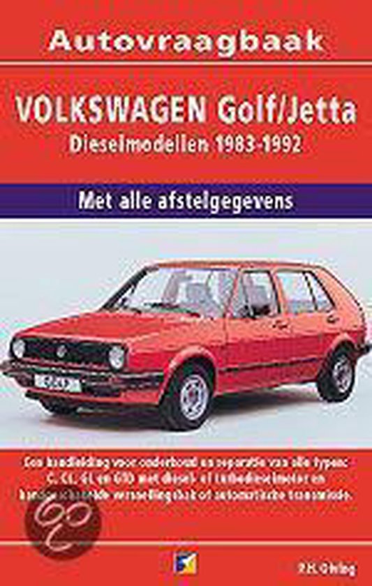 Cover van het boek 'Vraagbaak Volkswagen Golf/Jetta / Dieselmodellen 1983-1992' van  Olving