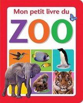 Mon Petit Livre- Mon Petit Livre Du Zoo