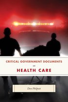 Critical Documents Series - Critical Government Documents on Health Care