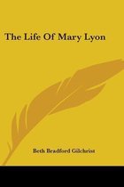 The Life of Mary Lyon