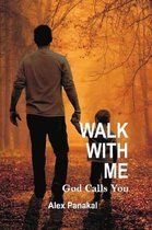 Walk with Me: God Calls You