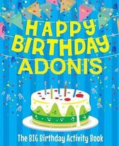 Happy Birthday Adonis - The Big Birthday Activity Book