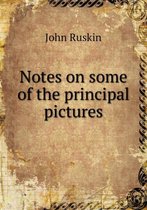 Notes on some of the principal pictures