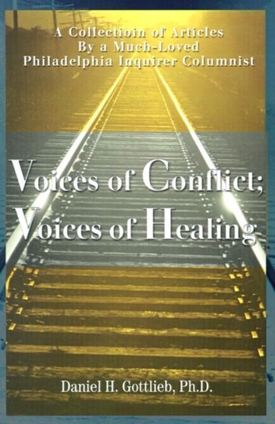 Voices of Conflict; Voices of Healing