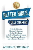 Better Hires, Fully Staffed