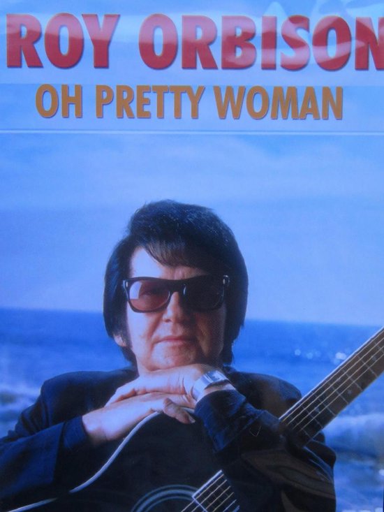 Roy Orbison - Oh Pretty Woman
