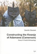 Constructing The Kwanja Of Adamawa