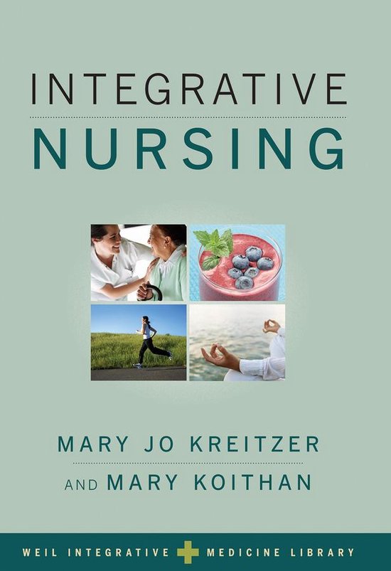 Weil Integrative Medicine Library - Integrative Nursing - cover