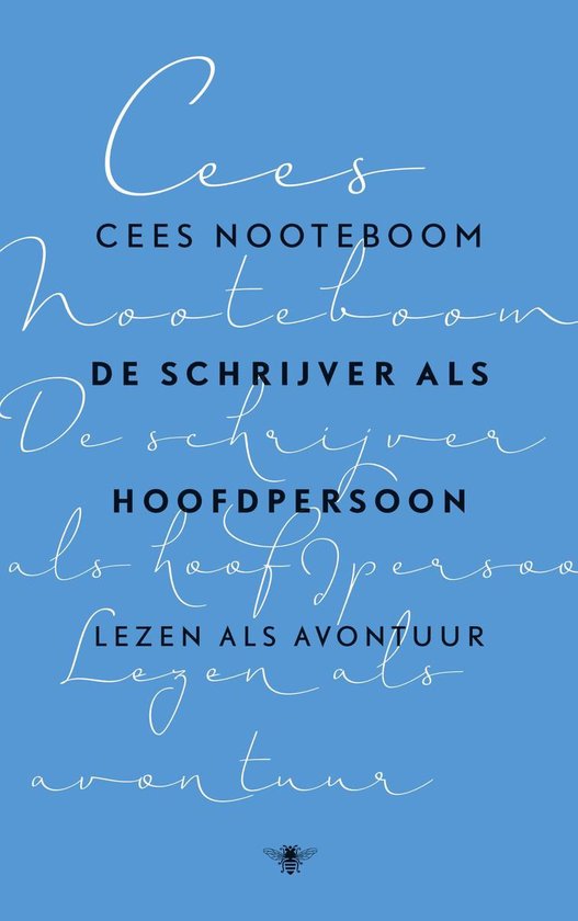 Boek 'De schrijver als hoofdpersoon' door CEES NOOTEBOOM. Tekst 'Lezen als avontuur' onderaan.