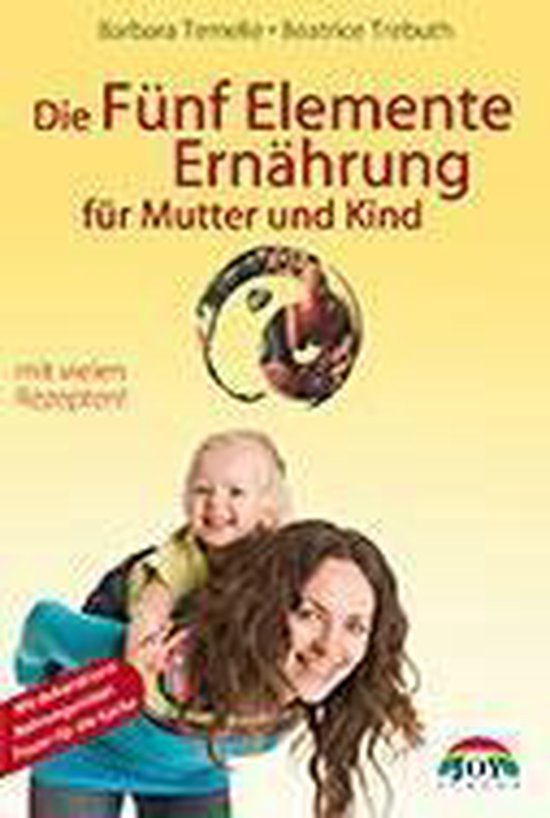 Die Fünf Elemente Ernährung für Mutter und Kind - cover