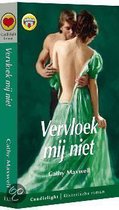 Historische Romans - Vervloek mij niet - Cathy Maxwell