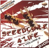 Speedcore 4 Life, Vol. 2