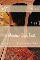 A Marvelous Black Death