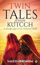 Twin Tales from Kutcch