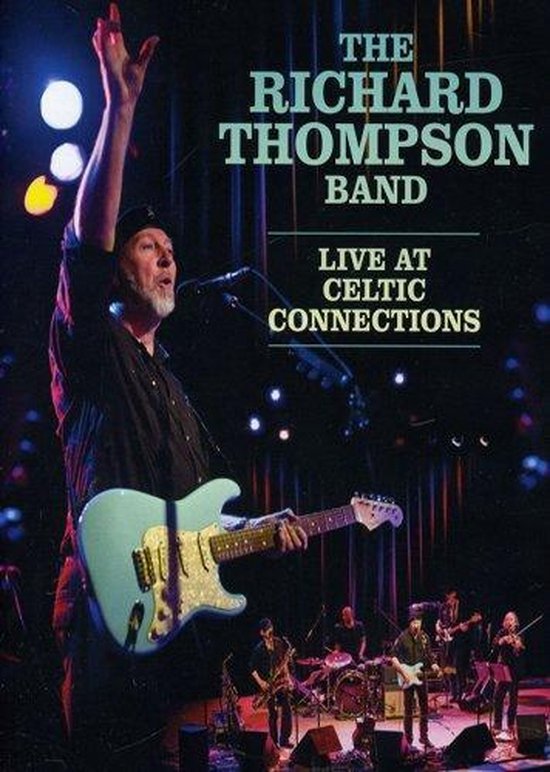 Cover van de film 'The Richard Thompson Band - Live At Celtic Connections'