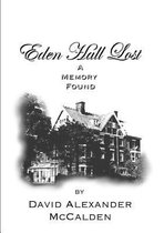 Eden Hall Lost/A Memory Found