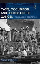 Caste, Occupation and Politics on the Ganges