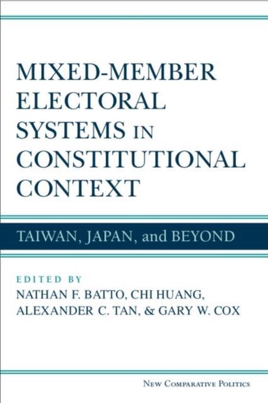 MixedMember Electoral Systems in Constitutional Context