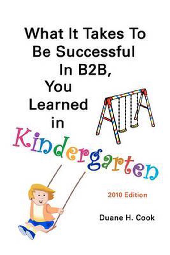 What It Takes to Be Successful in B2B, You Learned in Kinder ... - cover