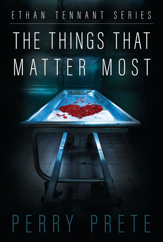 Ethan Tennant Series - The Things That Matter Most - cover