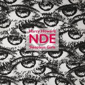 Harry Howard & The Near Death Experience - Sleepless Girls (LP)