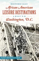 American Heritage - Historically African American Leisure Destinations Around Washington, D.C.